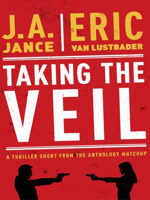 Title details for Taking the Veil by J.A. Jance - Available